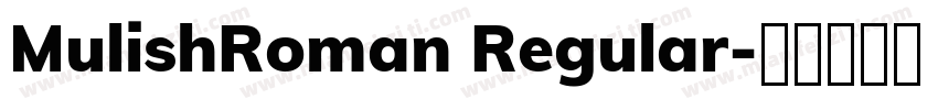 MulishRoman Regular字体转换